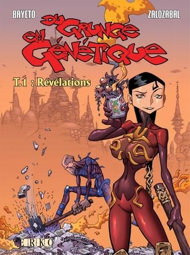 Du grunge en génétique. Vol. 1. Révélations