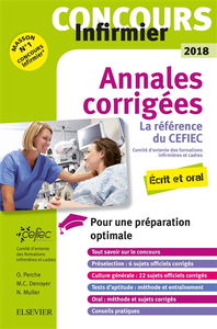 Concours infirmier IFSI 2018 : annales corrigées : écrit et oral