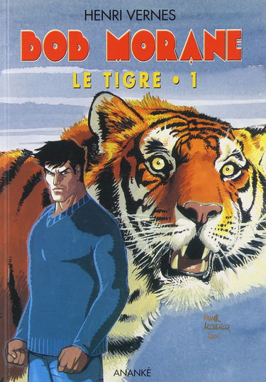 Bob Morane. Vol. 121-124. Le tigre