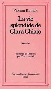 La vie splendide de Clara Chiato