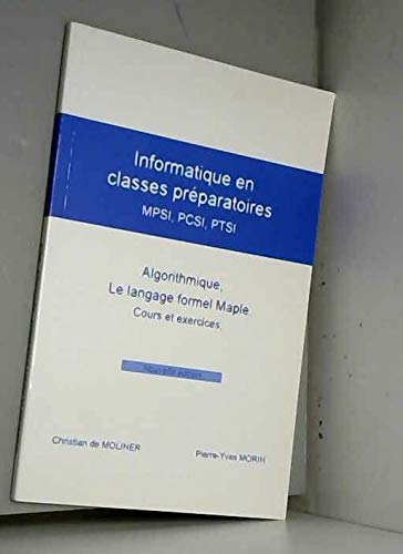 Algorithme,le langage formel Maple . Cours et exercices. Nouvelle édition