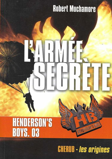 prime henderson's boys 3 poche 2014: L'ARMEE SECRETE