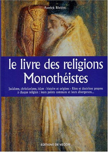 Le livre des religions monothéistes