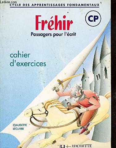 Fréhir, CP : passagers pour l'écrit, cahier d'exercices
