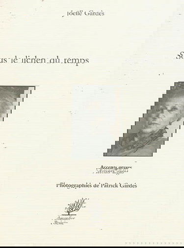 Sous le lichen du temps : poèmes en prose