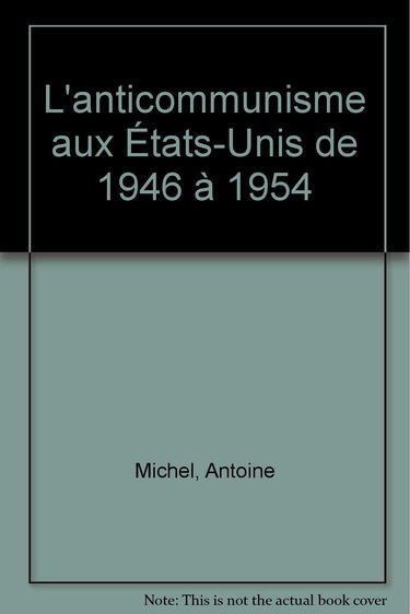 L'anticommunisme aux Etats-Unis de 1946 à 1954