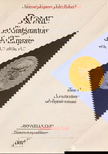 Rome et l'integration de l'empire t1 - les structures de l'empire romain (44 av