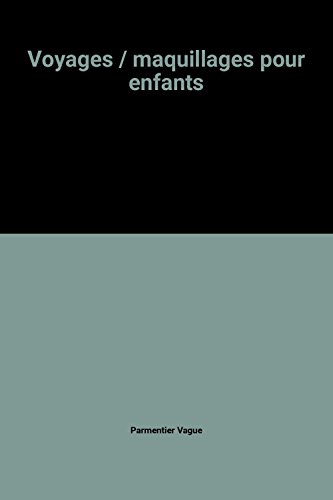 Quatre Bulles : voyages, maquillages pour enfants