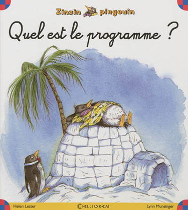 Zinzin pingouin. Vol. 1. Quel est le programme ?