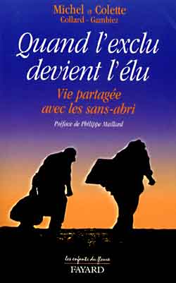 Quand l'exclu devient l'élu : vie partagée avec les sans-abri