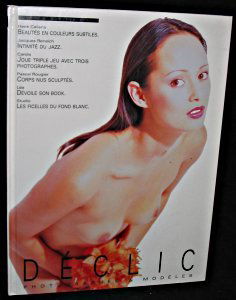 DECLIC PHOTOGRAPHES ET MODELES.: Tome 1