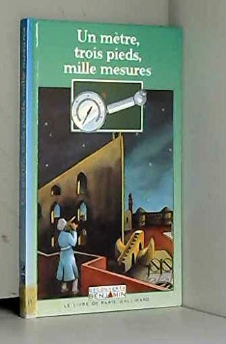 Un mètre, trois pieds, mille mesures
