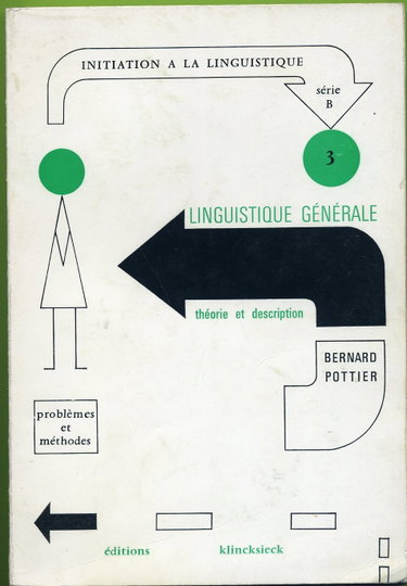 Couverture de Linguistique generale: Theorie et description (Initiation a la linguistique : Serie B, Problemes et methodes