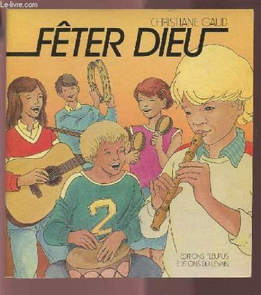 Fêter Dieu