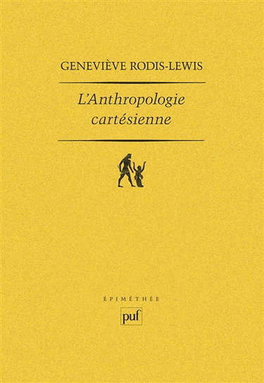 L'Anthropologie cartésienne