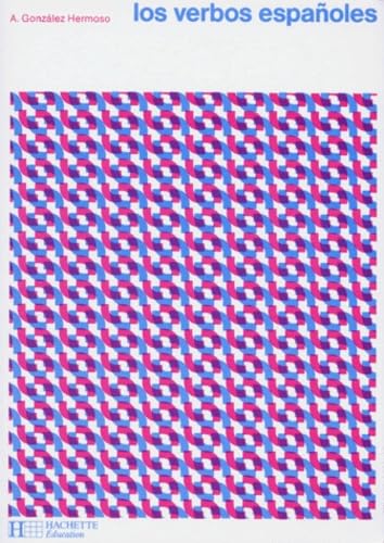 Los Verbos espanoles : lycées, classes préparatoires aux grandes écoles, facultés