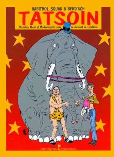 Monsieur et Mademoiselle Julie se donnent en spectacle. Vol. 1. Tatsoin