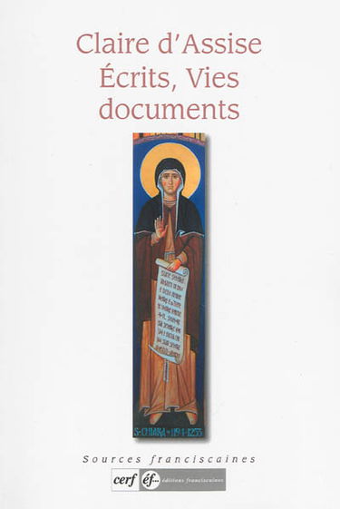 Claire d'Assise : écrits, vies, documents