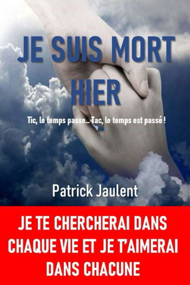 JE SUIS MORT HIER - Tic, le temps passe... Tac, le temps est passé !