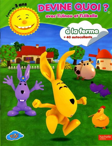 Couverture de Devine quoi ? : avec Tijinou et Tijibelle à la ferme par Hachette Jeunesse