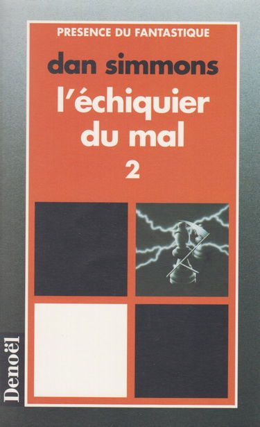 L'échiquier du mal. Vol. 2