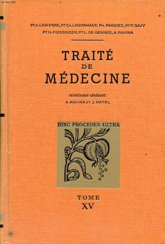 Traite de medecine tome 15 maladies du système nerveux : sémiologie générale et maladies proprement dites.