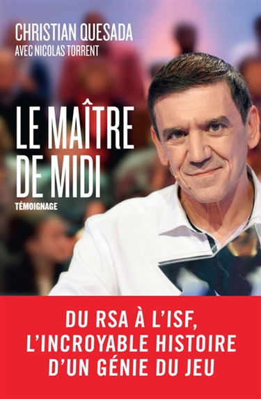 Le maître de midi : témoignage