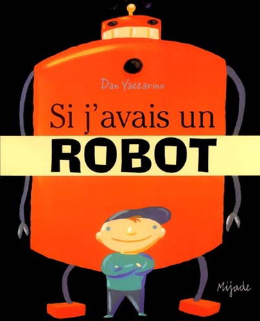 Si j'avais un robot