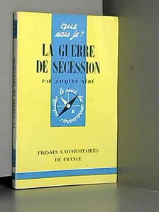 La Guerre de Sécession