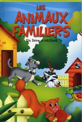 Un livre scintillant : Les animaux familiers