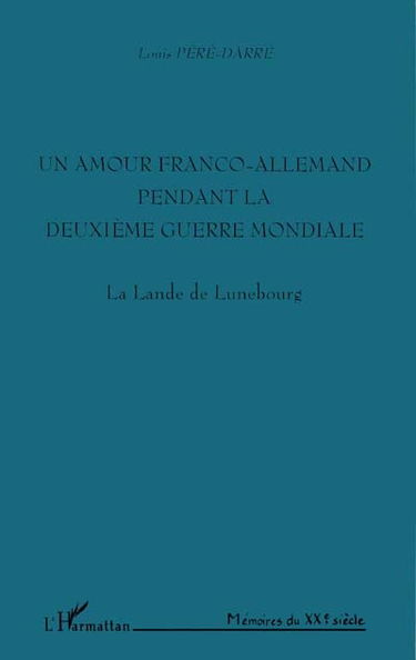 Un amour franco-allemand pendant la Deuxième Guerre mondiale : la lande de Lunebourg