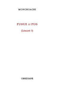 Lémistè. Vol. 3. Fugue vs fug