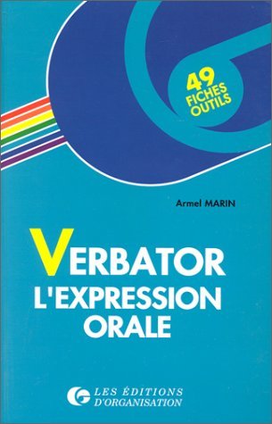 Verbator : l'expression orale, 49 fiches-outils