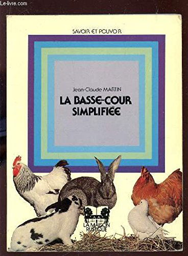 La basse-cour simplifiée