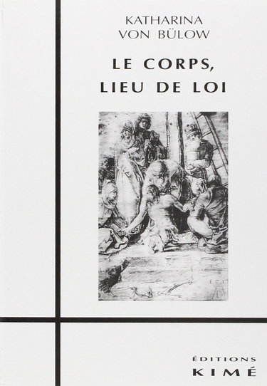 Le corps, lieu de loi