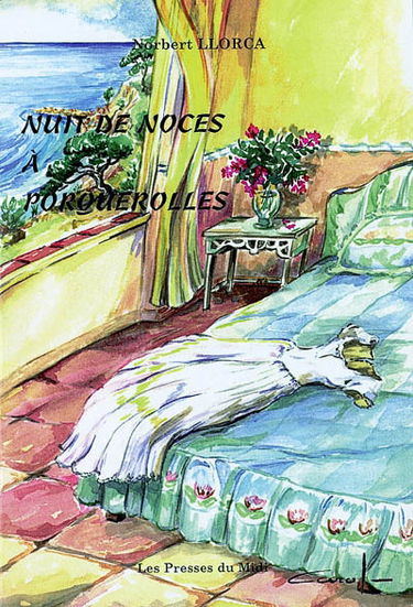 Nuit de noces à Porquerolles