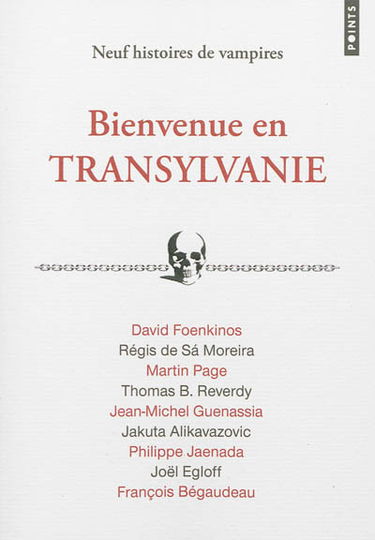 Bienvenue en Transylvanie : neuf histoires de vampires