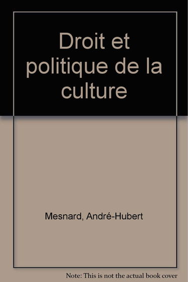 Droit et Politique de la culture