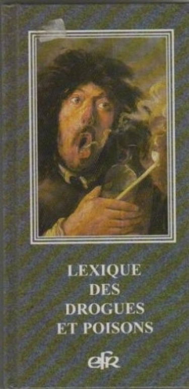 LEXIQUE DES DROGUES ET poisons