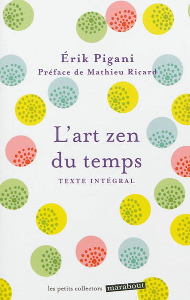 L'art zen du temps : texte intégral