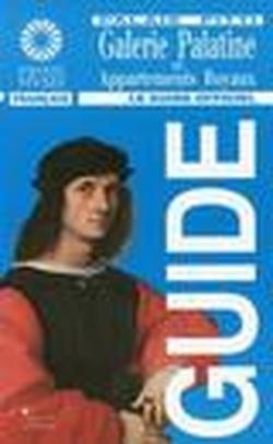 Couverture de La galleria palatina. Guida ufficiale. Ediz. francese