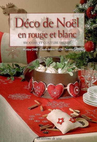 Déco de Noël en rouge et blanc : broderie et couture faciles