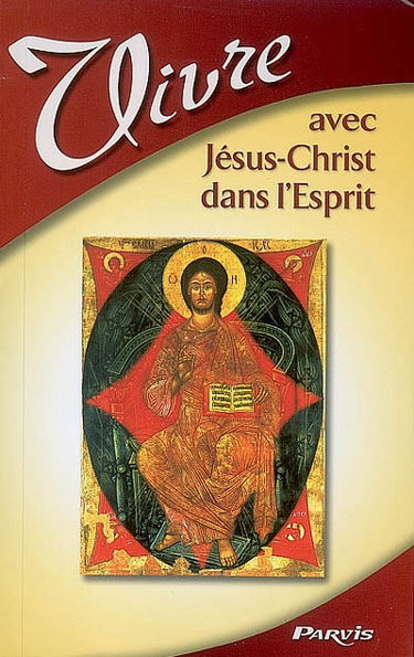 Vivre avec Jésus-Christ dans l'esprit