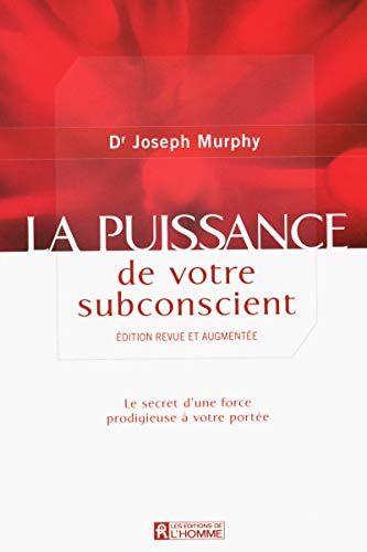 LA PUISSANCE DE VOTRE SUBCONSCIENT