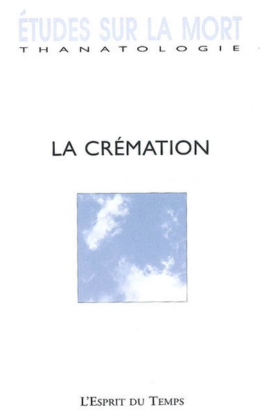 Etudes sur la mort, n° 132. La crémation