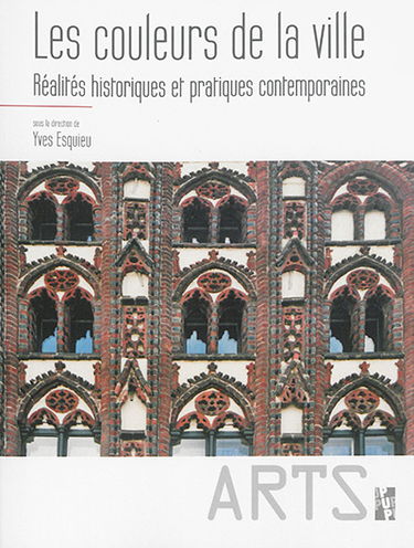 Les couleurs de la ville : réalités historiques et pratiques contemporaines
