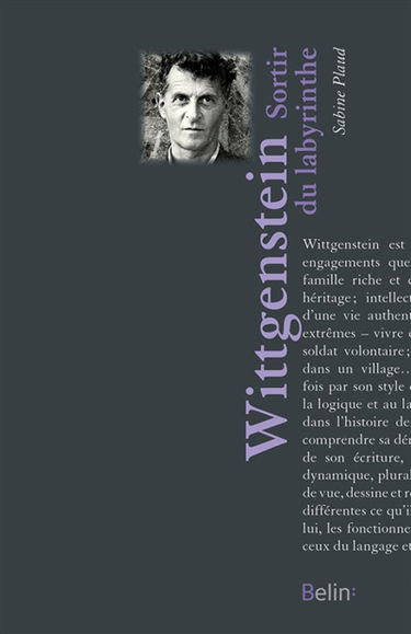Ludwig Wittgenstein : sortir du labyrinthe