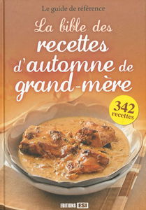 La bible des recettes d'automne de grand-mère