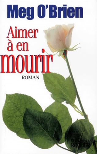Aimer à en mourir