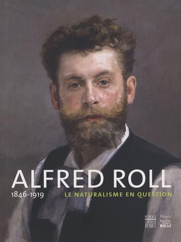 Alfred Roll, 1846-1919: Le naturalisme en question